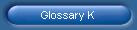 Glossary K
